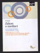 Zákon o mediaci a související předpisy s komentářem a vzory 