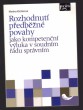 Rozhodnutí předběžné povahy jako kompetenční výluka v soudním řádu správním 