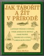 Jak tábořit a žít v přírodě