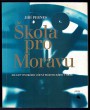 Škola pro Moravu