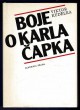 Boje o Karla Čapka