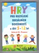 Hry pro rozvíjení sociálních dovedností u dětí 5-12 let