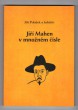 Jiří Mahen v množném čísle