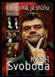 Karel Svoboda: Lásko má, já stůňu