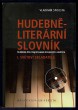 Hudebně literární slovník I. Světoví skladatelé - Hudební díla inspirovaná slovesným uměním + CD 