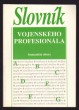 Slovník vojenského profesionála - humanitní obory