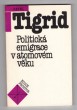 Politická emigrace v atomovém věku