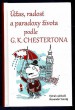 Úžas, radost a paradoxy života podle G.K.Chestertona