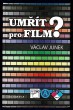 Umřít pro film?