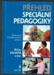 Přehled speciální pedagogiky