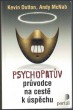 Psychopatův průvodce na cestě k úspěchu