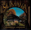 Šumava - Chalupy / Böhmerwald - Landhäuser