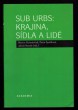 Sub Urbs: krajina, sídla a lidé 