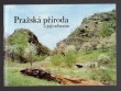 Pražská příroda a její ochrana + 3 geologické mapy pražského území