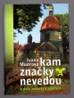 Kam značky nevedou 