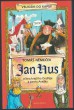 Jan Hus očima krejčího Ondřeje a panny Anežky
