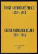 Český animovaný film I., 1920-1945 / Czech Animated Film I., 1920-1945