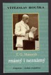 T. G. Masaryk známý i neznámý