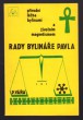 Rady bylináře Pavla