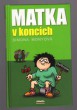 Matka v koncích