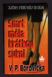 Smrt měla hluboký výstřih