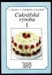 Cukrářská výroba I