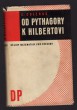 Od Pythagory k Hilbertovi