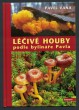Léčivé houby podle bylináře Pavla