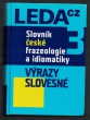 Slovník české frazeologie a idiomatiky 3 - Výrazy slovesné