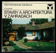 Stavby a architektura v zahradách