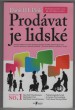 Prodávat je lidské
