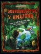 Dobrodružství v Amazonii