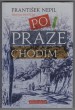 Po Praze chodím