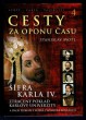 Cesty za oponu času 4 - Šifra Karla IV.