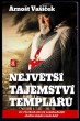 Největší tajemství templářů