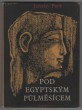 Pod egyptským půlměsícem