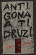 Antigona a ti druzí