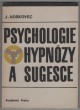 Psychologie hypnózy a sugesce