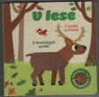 V lese - 5 zvuků zvířátek, 5 hmatových prvků