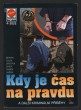 Kdy je čas na pravdu a další kriminální příběhy