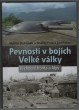 Pevnosti v bojích Velké války: Východní fronta a Alpy