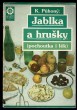 Jablka a hrušky (pochoutka i lék)