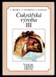 Cukrářská výroba III