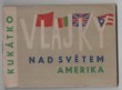 Vlajky nad světem - Amerika