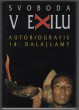 Svoboda v exilu - autobiografie 14. Dalajlamy
