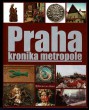 Praha: Kronika metropole