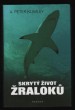 Skrytý život žraloků
