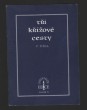 Tři křížové cesty