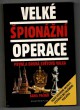Velké špionážní operace: První a druhá světová válka