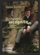Bohemia incognita neboli Čechy neznámé?